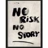 New Urban Cotton Art Print No Risk, No Story